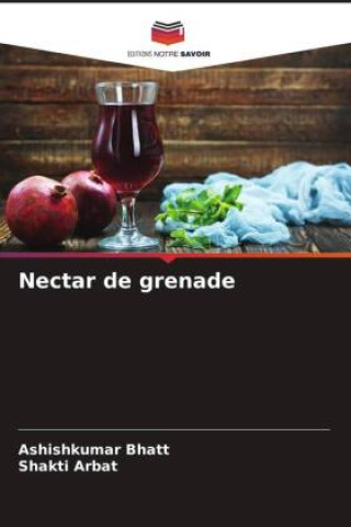 Knjiga Nectar de grenade Shakti Arbat