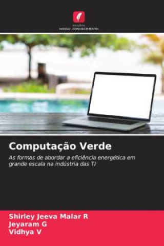 Knjiga Computaç?o Verde Jeyaram G