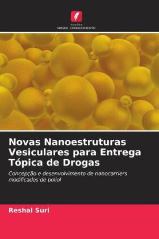 Boek Novas Nanoestruturas Vesiculares para Entrega Tópica de Drogas Reshal Suri