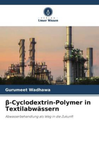 Book ?-Cyclodextrin-Polymer in Textilabwässern 