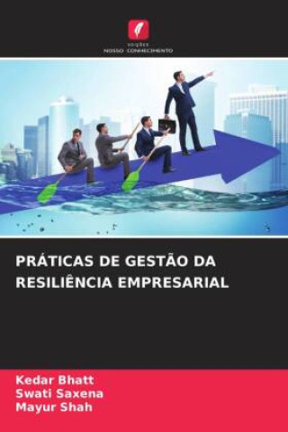 Buch PRÁTICAS DE GEST?O DA RESILI?NCIA EMPRESARIAL Swati Saxena