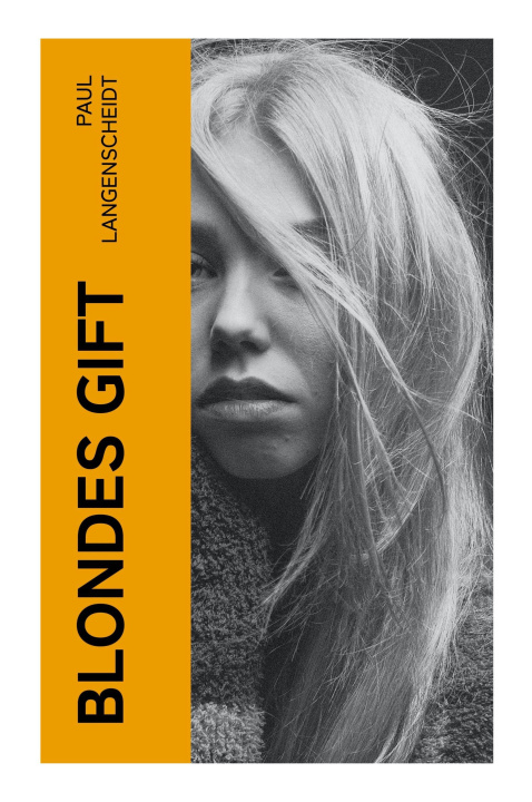 Knjiga Blondes Gift Paul Langenscheidt