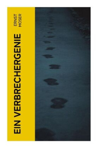 Livro Ein Verbrechergenie Ernst Moser