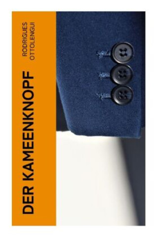 Boek Der Kameenknopf Rodrigues Ottolengui