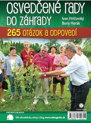 Kniha Osvedčené rady do záhrady- Praktické rady záhradkárom Boris Horák Ivan
