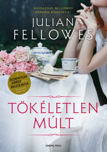 Knjiga Tökéletlen múlt Julian Fellowes