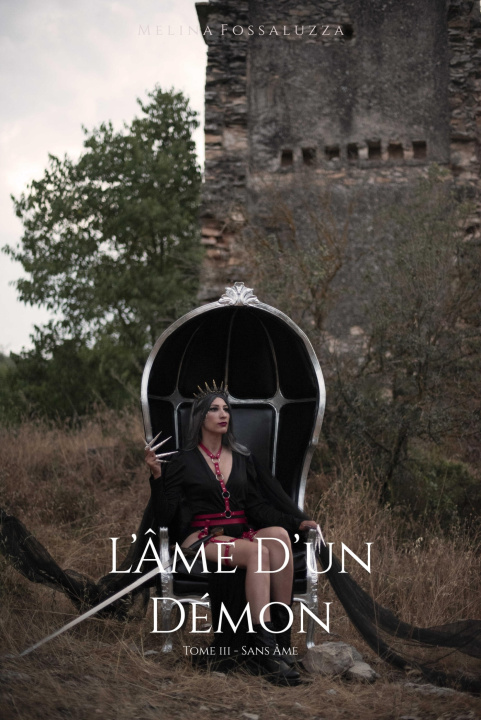 Knjiga L'Âme d'un démon - Tome III Melina Fossaluzza