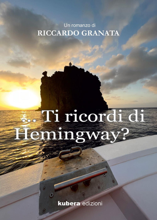 Kniha Ti ricordi di Hemingway? Riccardo Granata