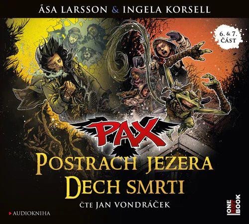 Audio Pax 5 & 6 Postrach jezera & Dech smrti - CDmp3 (Čte Jan Vondráček) Asa Larssonová