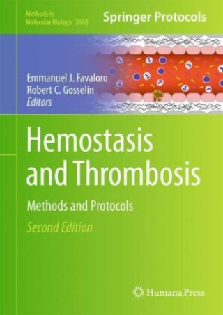 Knjiga Hemostasis and Thrombosis Emmanuel J Favaloro