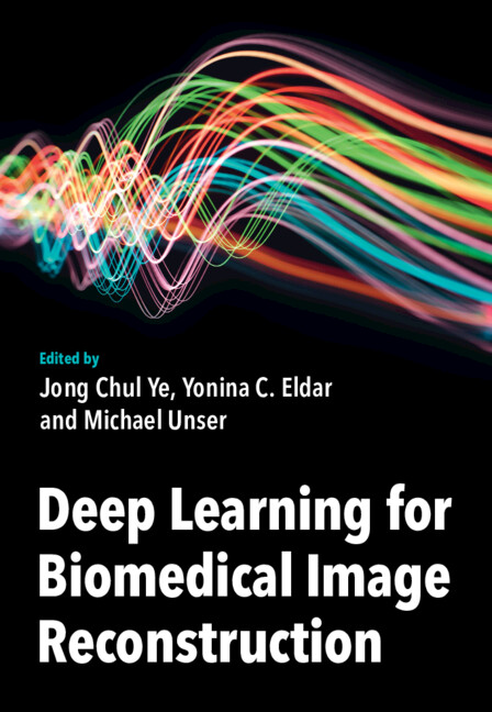 Książka Deep Learning for Biomedical Image Reconstruction Jong Chul Ye