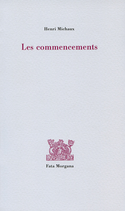 Knjiga Les Commencements Henri Michaux