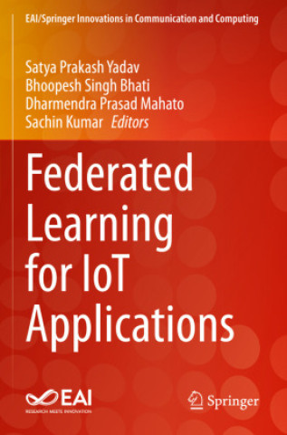 Boek Federated Learning for IoT Applications Satya Prakash Yadav
