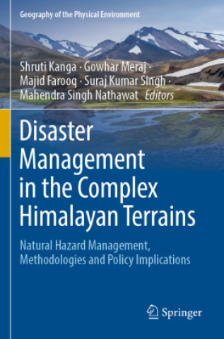 Carte Disaster Management in the Complex Himalayan Terrains Shruti Kanga