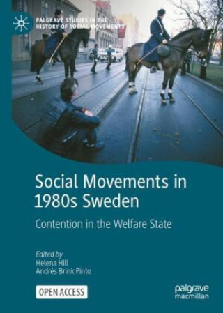 Knjiga Social Movements in 1980s Sweden Helena Hill