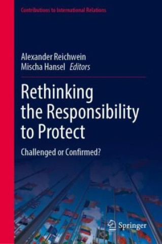 Book Rethinking the Responsibility to Protect Alexander Reichwein