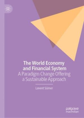 Buch The World Economy and Financial System Levent Sumer