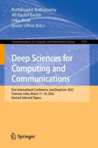 Knjiga Deep Sciences for Computing and Communications Kottilingam Kottursamy
