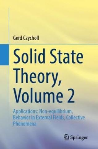Knjiga Solid State Theory, Volume 2 Gerd Czycholl