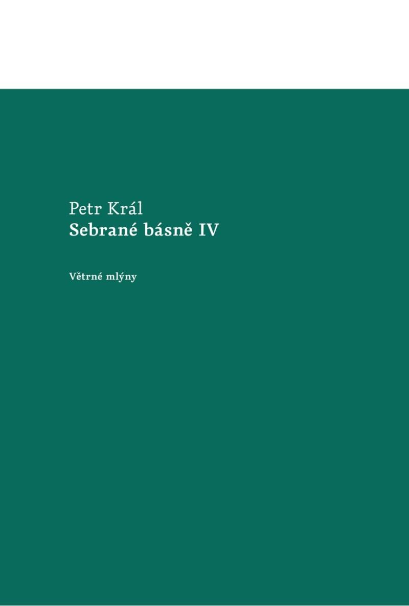 Kniha Sebrané básně IV Petr Král