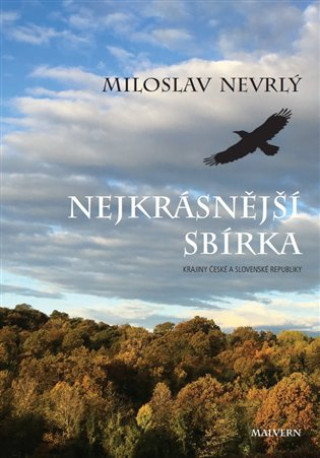 Book Nejkrásnější sbírka - Krajiny České a Slovenské republiky Miloslav Nevrlý