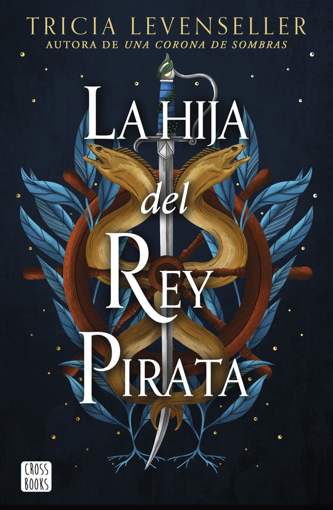 Книга LA HIJA DEL REY PIRATA Tricia Levenseller