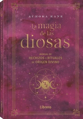 Kniha MAGIA DE LAS DIOSAS, LA AURORA KANE