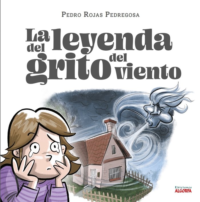 Книга LA LEYENDA DEL GRITO DEL VIENTO Rojas Pedregosa