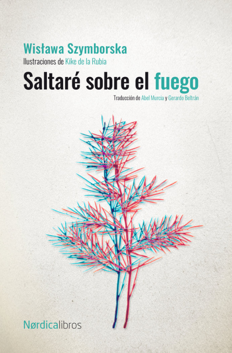 Könyv SALTARE SOBRE EL FUEGO (ED. CENTENARIO) SZYMBORSKA