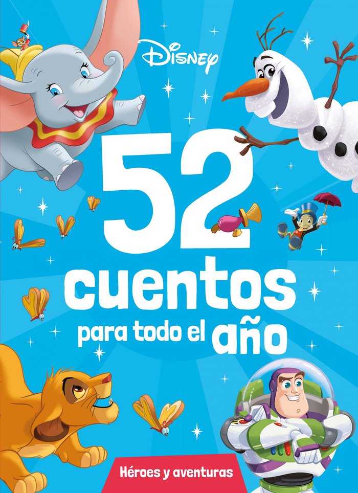Книга DISNEY. 52 CUENTOS PARA TODO EL AÑO.A HEROES Y AV Disney