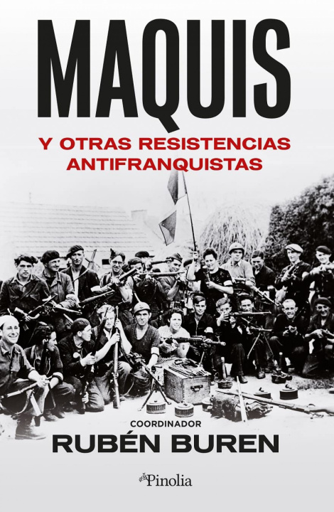 Könyv MAQUIS Y OTRAS RESISTENCIAS ANTIFRANQUISTAS BUREN