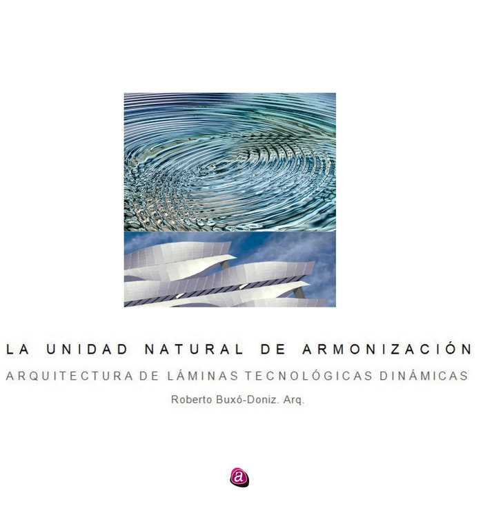 Knjiga LA UNIDAD NATURAL DE ARMONIZACION BUXO DONIZ