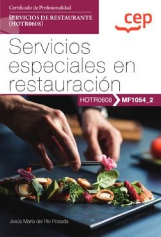 Carte MANUAL SERVICIOS ESPECIALES EN RESTAURACION (MF1054_2). CER JESUS MARIA DEL RIO POSADA