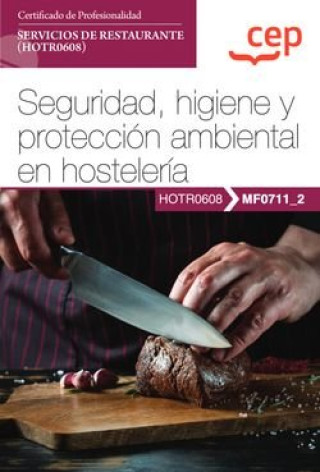 Buch MANUAL SEGURIDAD HIGIENE Y PROTECCION AMBIENTAL EN HOSTELE ANA ISABEL REBOLLO Y MARIA PILAR MELGAR
