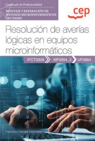 Könyv MANUAL RESOLUCION DE AVERIAS LOGICAS EN EQUIPOS MICROINFORM FRANCISCO CARVAJAL PALOMARES