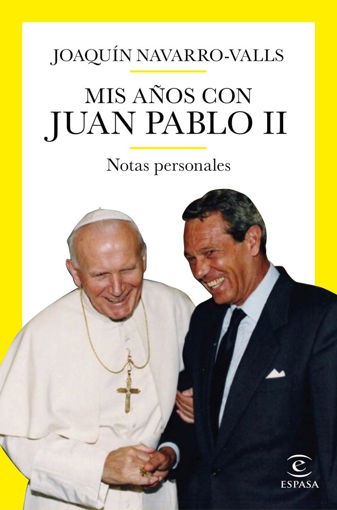 Kniha MIS AÑOS CON JUAN PABLO II JOAQUIN NAVARRO VALLS