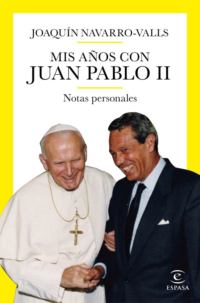 Carte MIS AÑOS CON JUAN PABLO II JOAQUIN NAVARRO VALLS