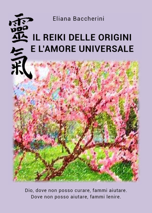 Könyv reiki delle origini e l'amore universale Eliana Baccherini