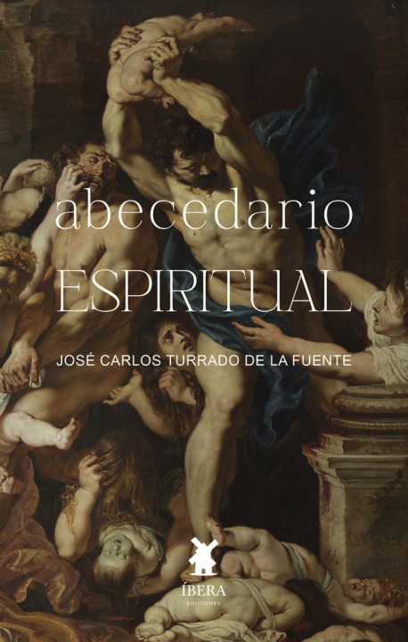 Knjiga ABECEDARIO ESPIRITUAL JOSE CARLOS TURRADO DE LA FUENTE
