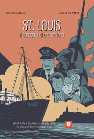 Kniha St. Louis. Il coraggio di un capitano Sara Dellabella