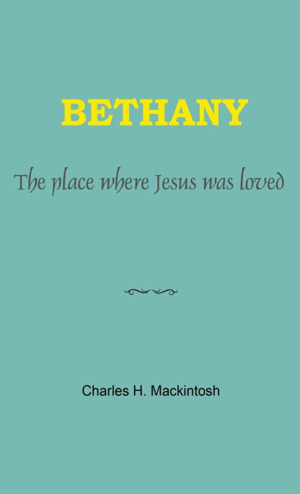 Knjiga Bethany Charles Henry Mackintosh