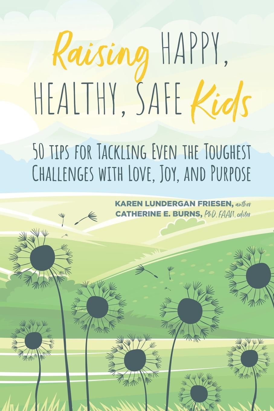 Książka Raising Happy, Healthy, Safe Kids Catherine Burns