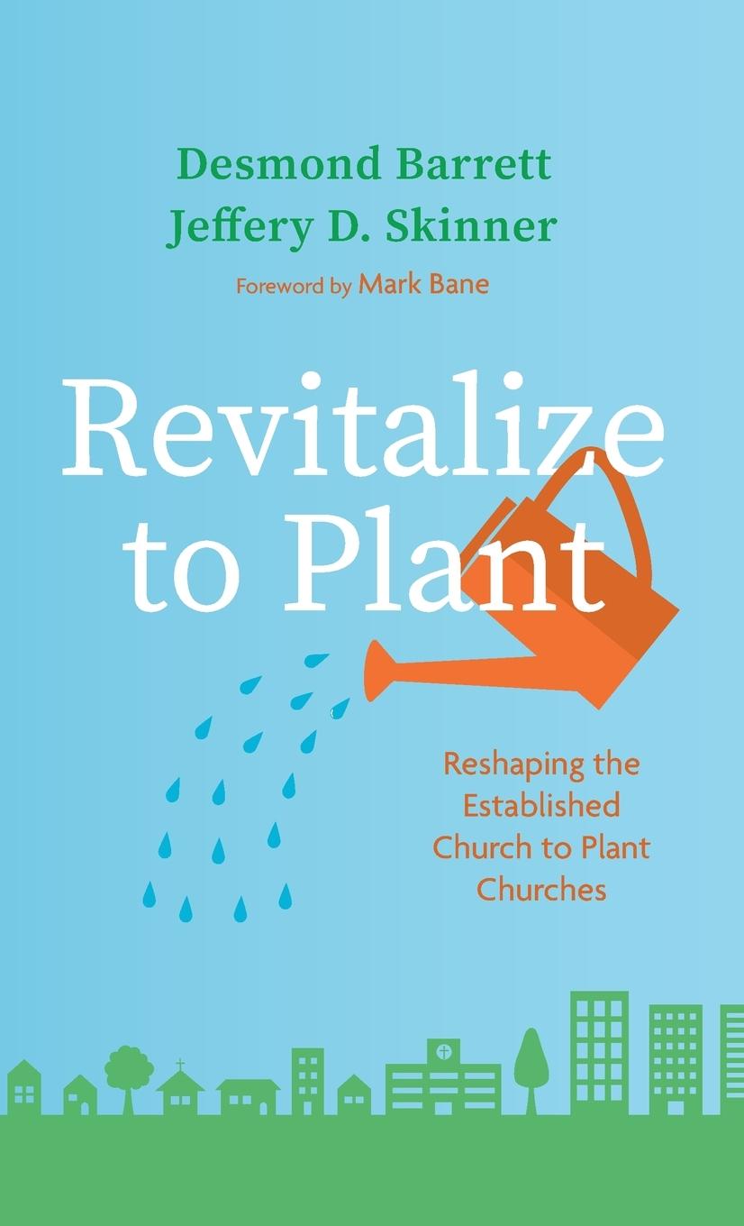 Carte Revitalize to Plant Jeffery D. Skinner