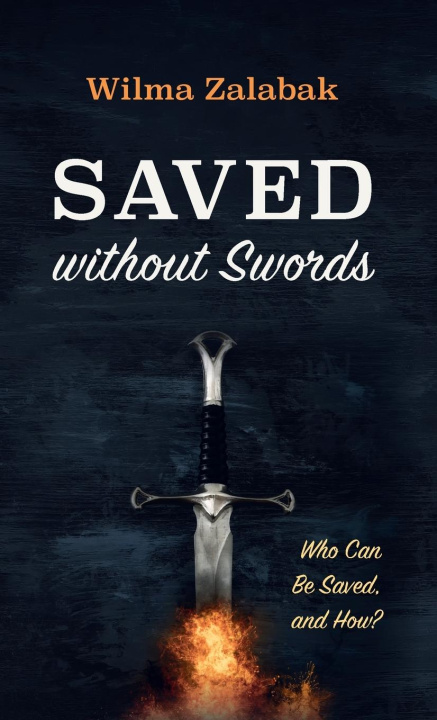 Knjiga Saved without Swords Wilma Zalabak
