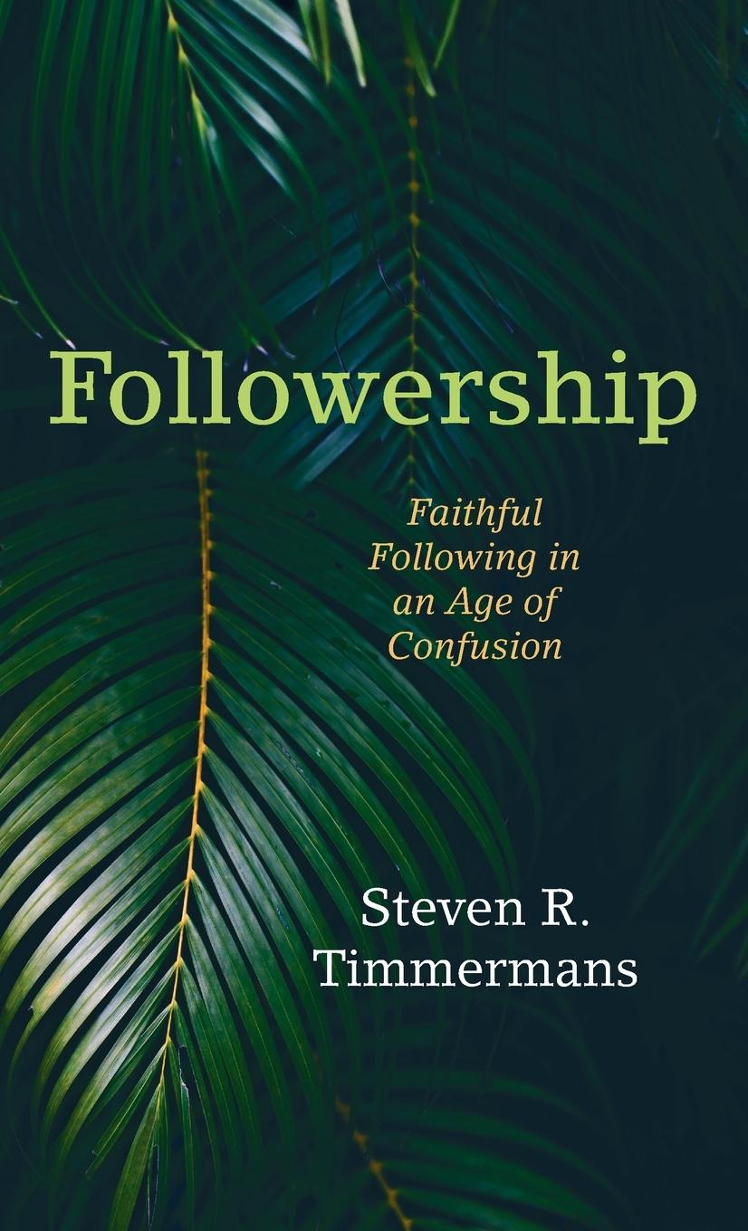 Kniha Followership Steven R. Timmermans