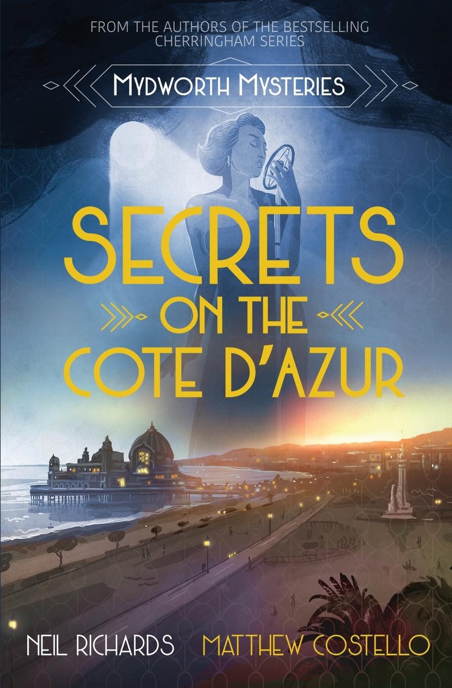 Kniha Secrets on the Cote D'Azur Matthew Costello