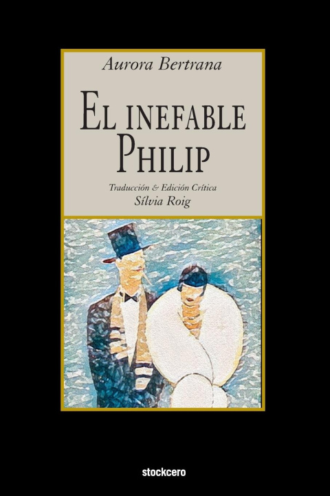 Knjiga El inefable Philip Silvia Roig
