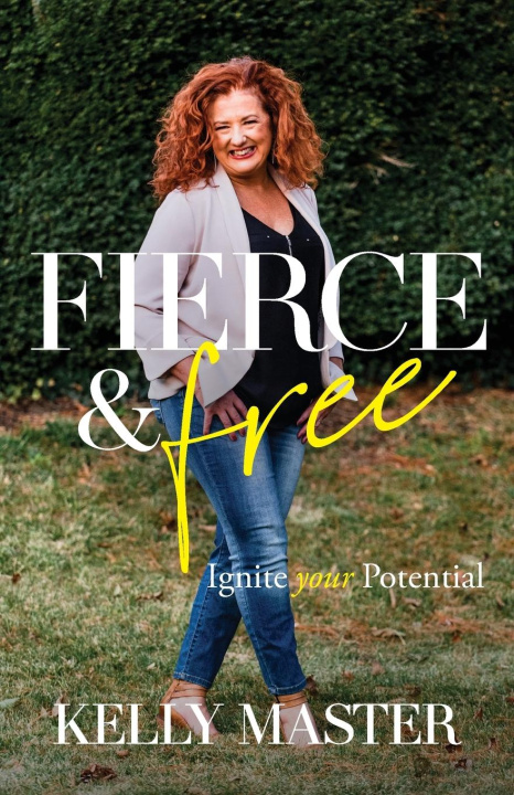 Kniha Fierce & Free Kelly Master