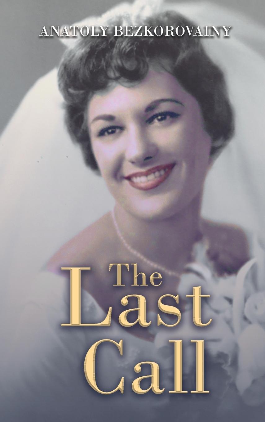 Book The Last Call Anatoly Bezkorovainy