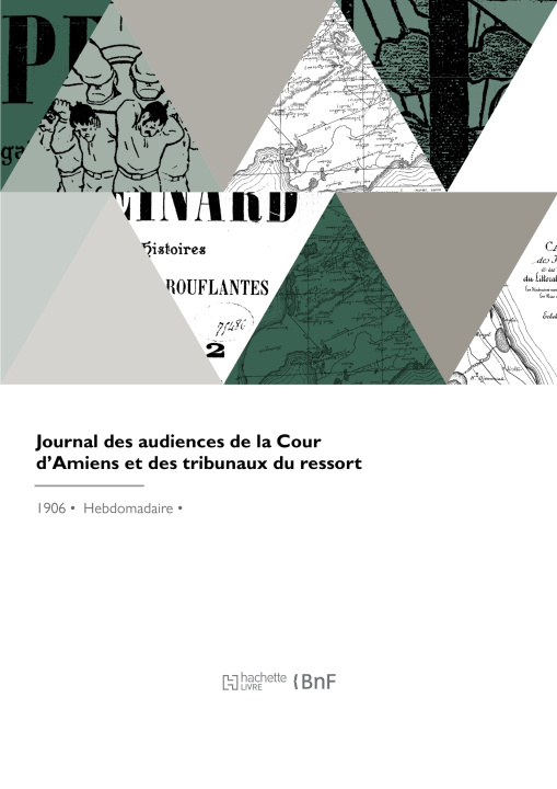 Boek Journal des audiences de la Cour d'Amiens et des tribunaux du ressort Cour d'appel